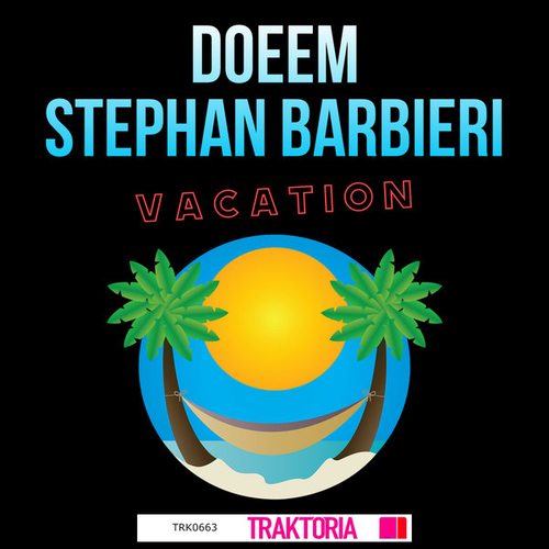 Doeem, Stephan Barbieri - Vacation [TRK0663]